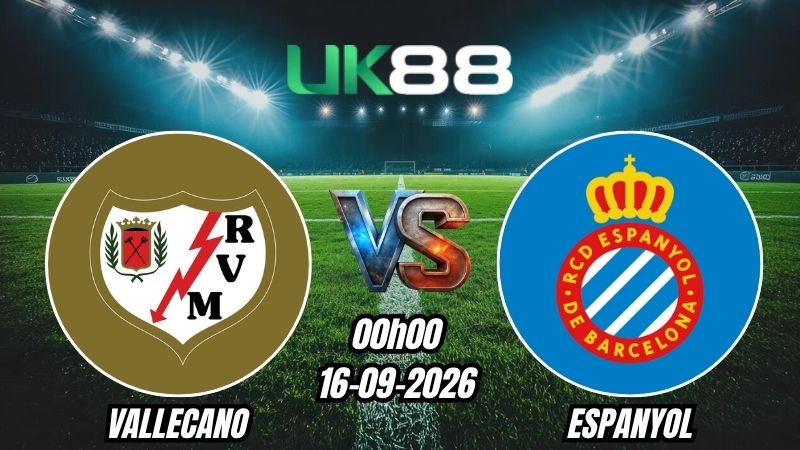 Soi kèo Vallecano vs Espanyol | 00h00 - 16/09/2026 - La Liga