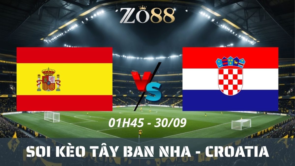 Soi kèo nhà cái Tây Ban Nha – Croatia 30/09/2026 01h45 Nations League