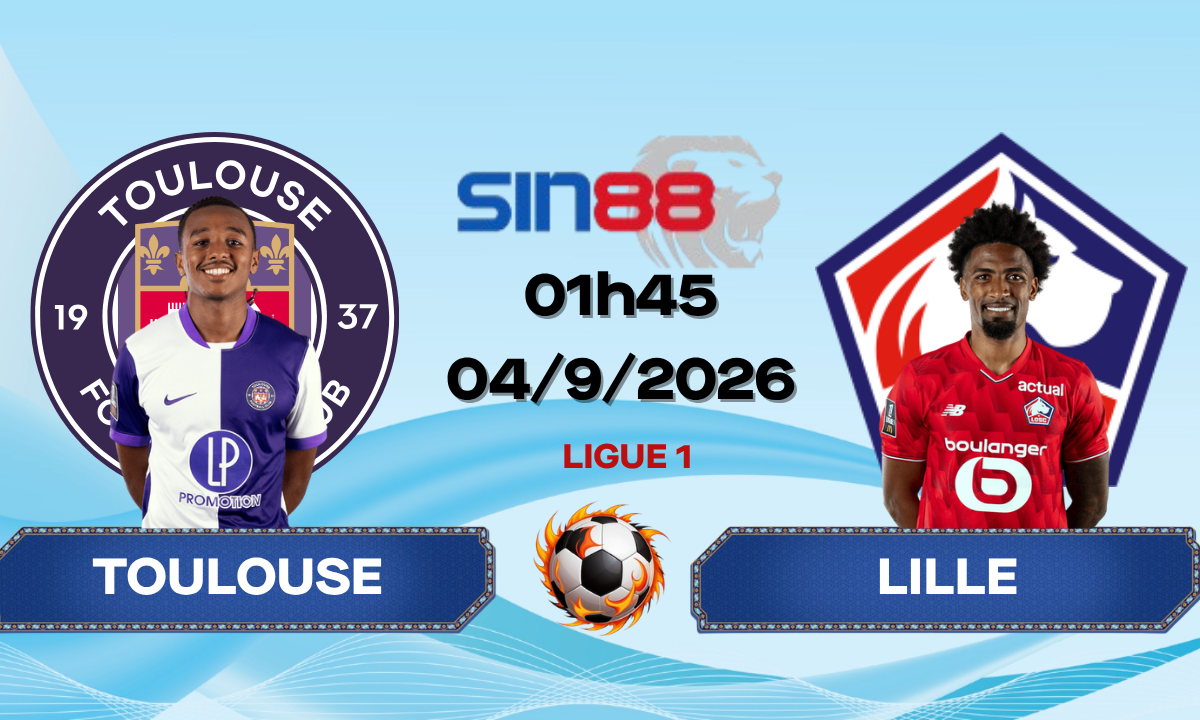 Soi kèo bóng đá Toulouse - Lille 01h45 ngày 04/09/2026 - Ligue 1