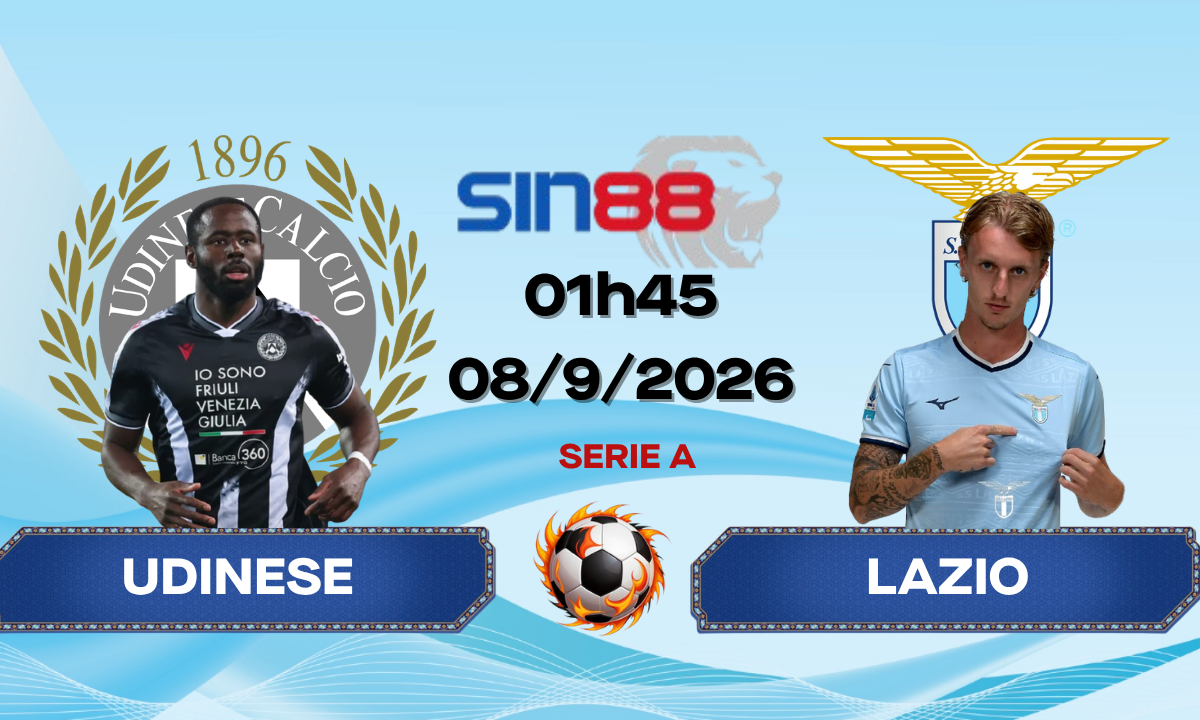 Soi kèo bóng đá Udinese - Lazio 01h45 ngày 08/09/2026 - Serie A