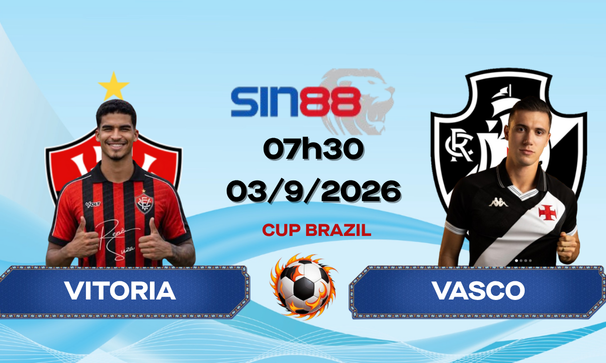 Soi kèo bóng đá Vitoria - Vasco 07h30 ngày 03/09/2026 - Cúp quốc gia Brazil