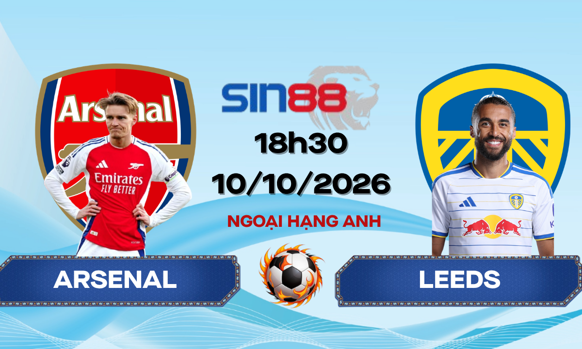 Soi kèo bóng đá Arsenal - Leeds 18h30 ngày 10/10/2026 - Ngoại hạng Anh