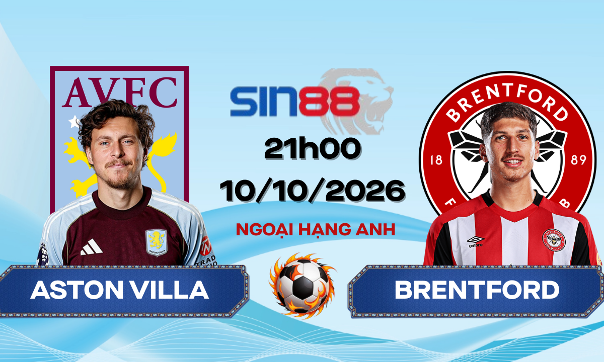 Soi kèo bóng đá Aston Villa - Brentford 21h00 ngày 10/10/2026 - Ngoại hạng Anh