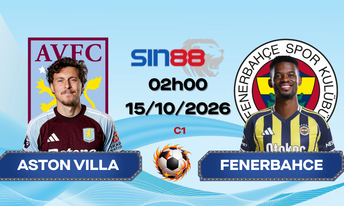 Soi kèo bóng đá Aston Villa - Fenerbahce 02h00 ngày 15/10/2026 - Champions League