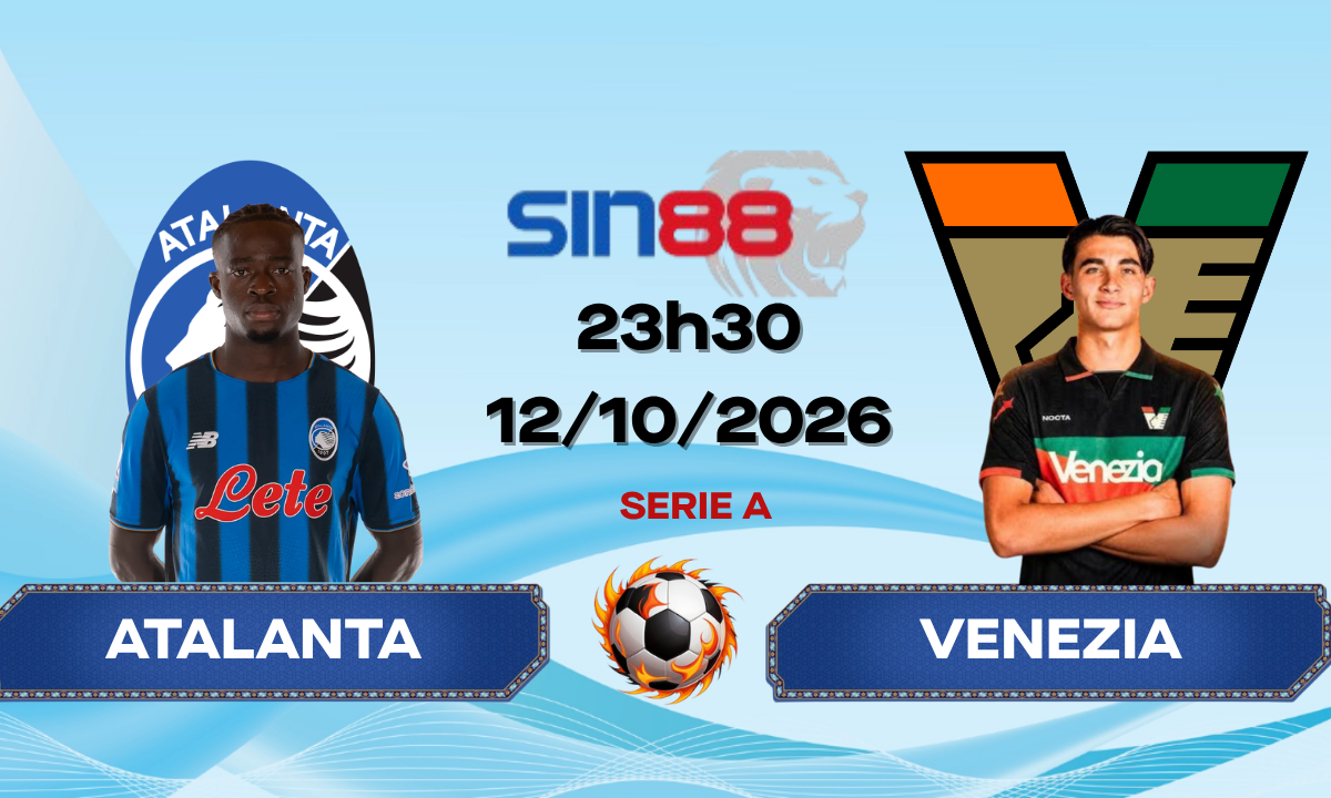Soi kèo bóng đá Atalanta - Venezia 23h30 ngày 12/10/2026 - Serie A