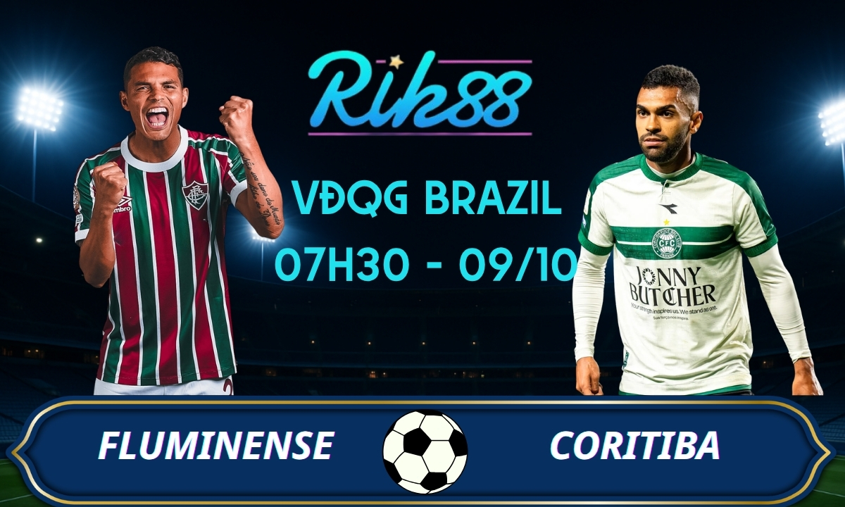 Soi kèo Fluminense vs Coritiba - 07h30 ngày 09/10/2026 - VĐQG Brazil