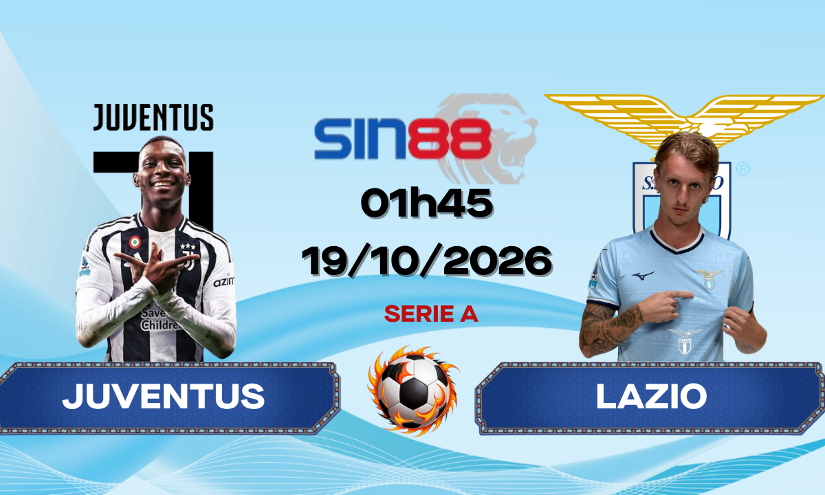 Soi kèo bóng đá Juventus - Lazio 01h45 ngày 19/10/2026 - Serie A