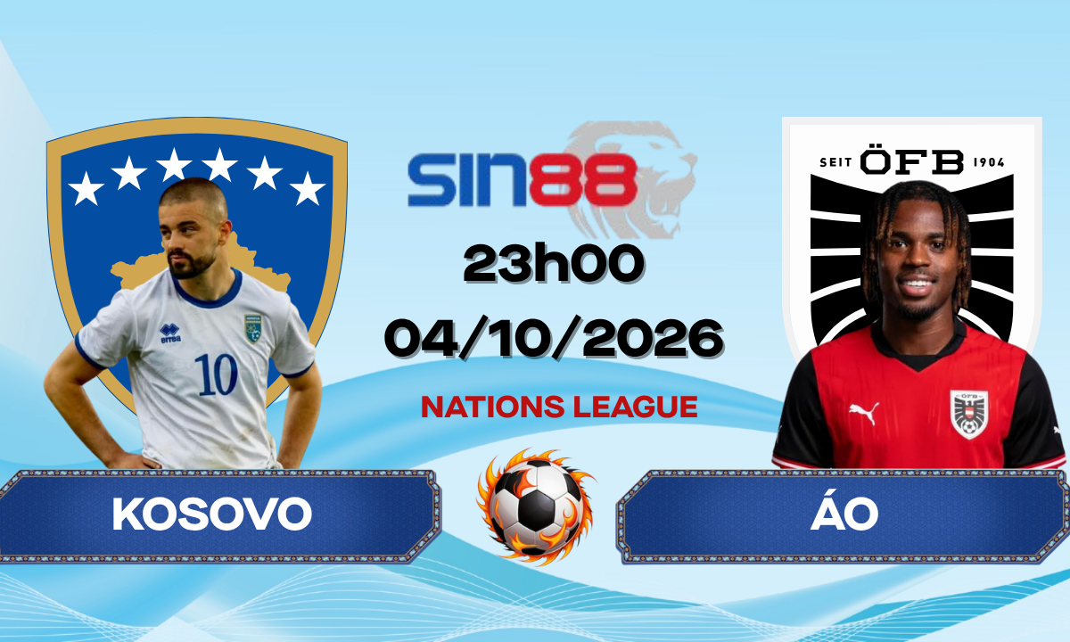 Soi kèo bóng đá Kosovo - Áo 23h00 ngày 04/10/2026 - Nations League