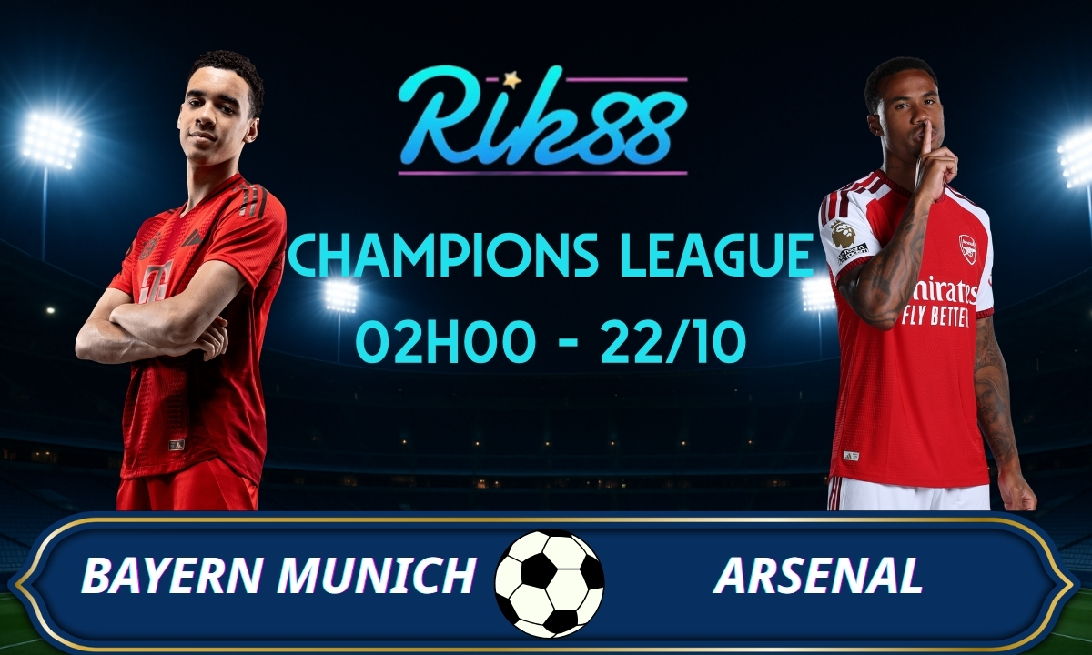 Soi kèo Bayern Munich vs Arsenal - 02h00 ngày 22/10/2026 - Champions League