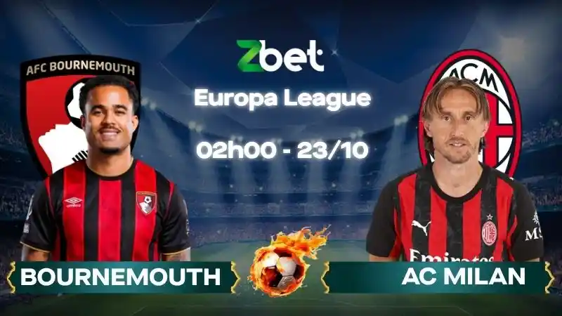 Nhận định soi kèo Bournemouth vs AC Milan - 02h00 23/10/2026 - Europa League