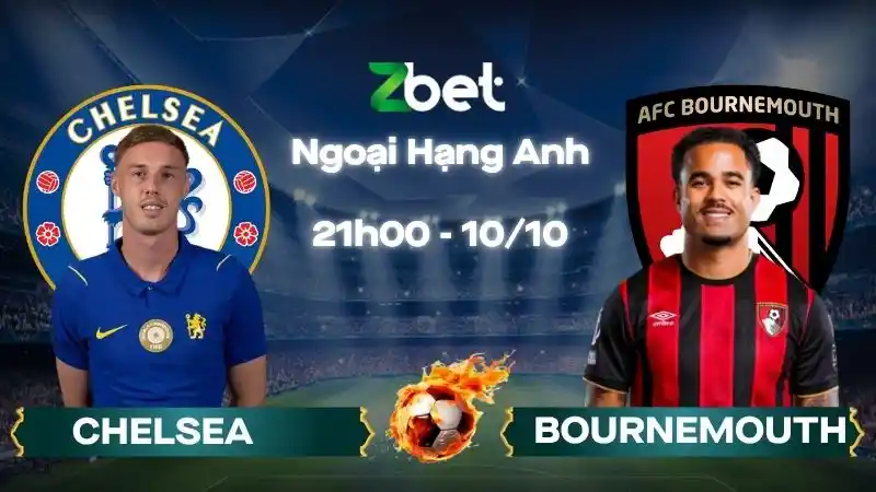 Nhận định soi kèo Chelsea vs Bournemouth - 21h00 10/10/2026 - Ngoại Hạng Anh