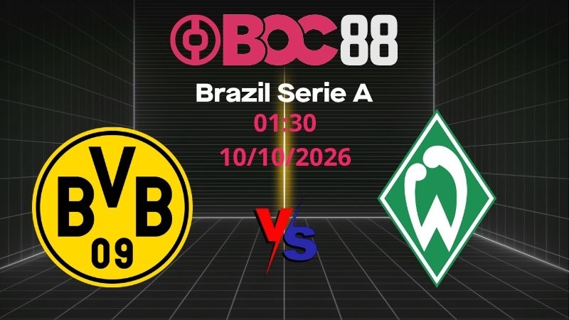 Soi Kèo Dortmund vs Bremen | 01:30 10/10/2026 - Bundesliga