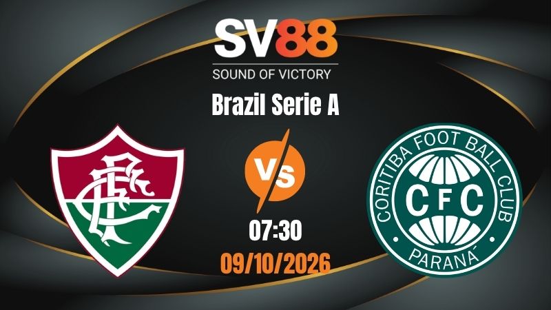 Soi Kèo Fluminense vs Coritiba 07:30 09/10/2026 | Brazil Serie A