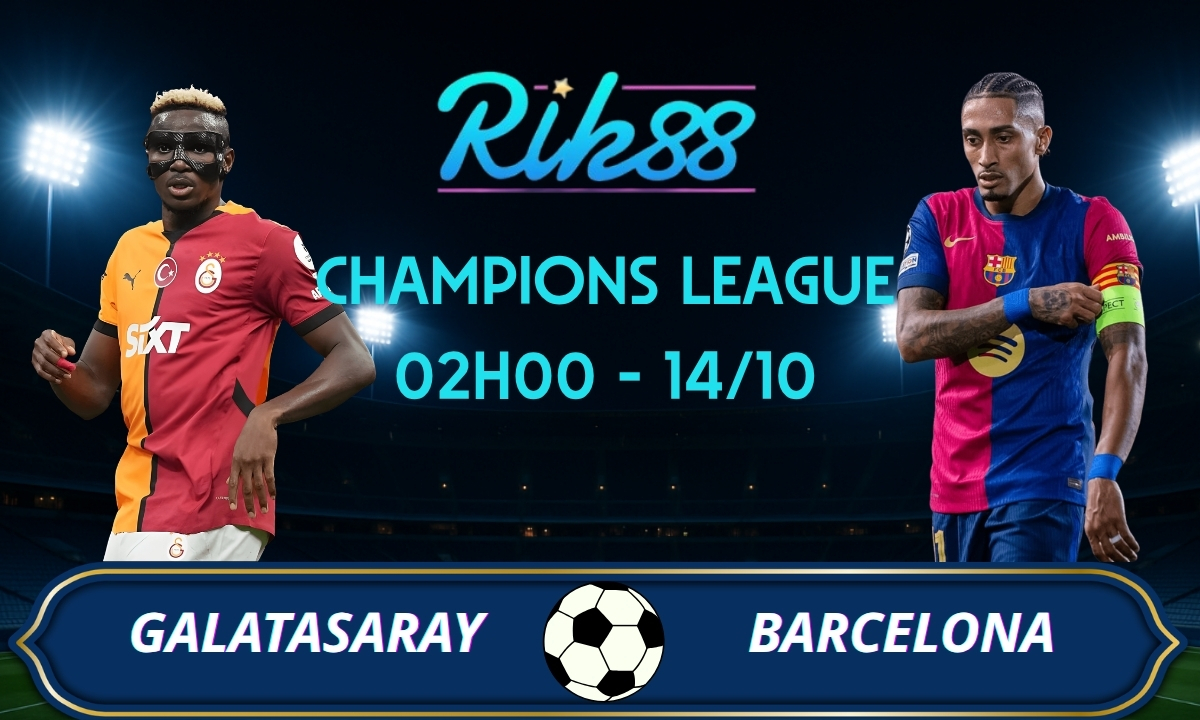Soi kèo Galatasaray vs Barcelona - 02h00 ngày 14/10/2026 - Champions League