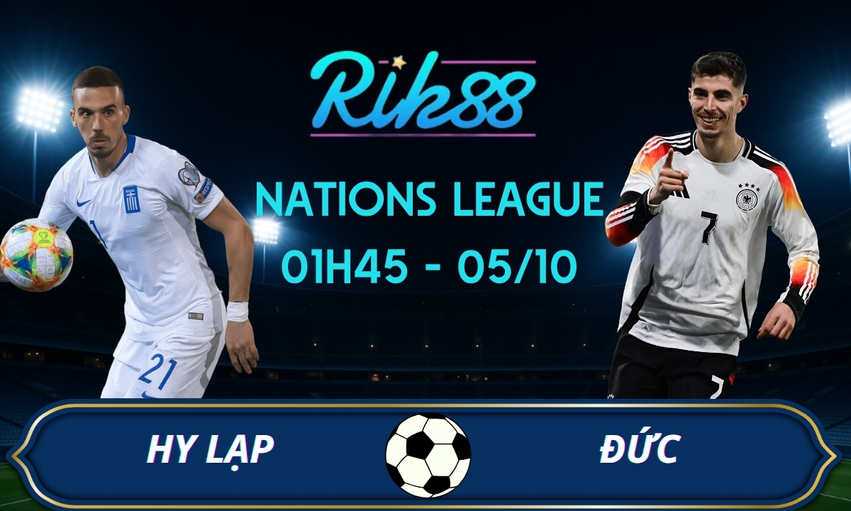 Soi kèo Hy Lạp vs Đức - 01h45 ngày 05/10/2026 - Nations League