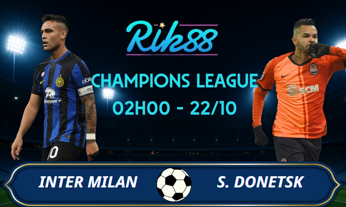 Soi kèo Inter Milan vs Shakhtar Donetsk - 02h00 ngày 22/10/2026 - Champions League