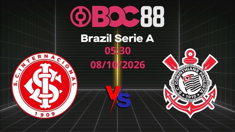 Soi Kèo Internacional vs Corinthians | 05:30 08/10/2026 - Brazil Serie A