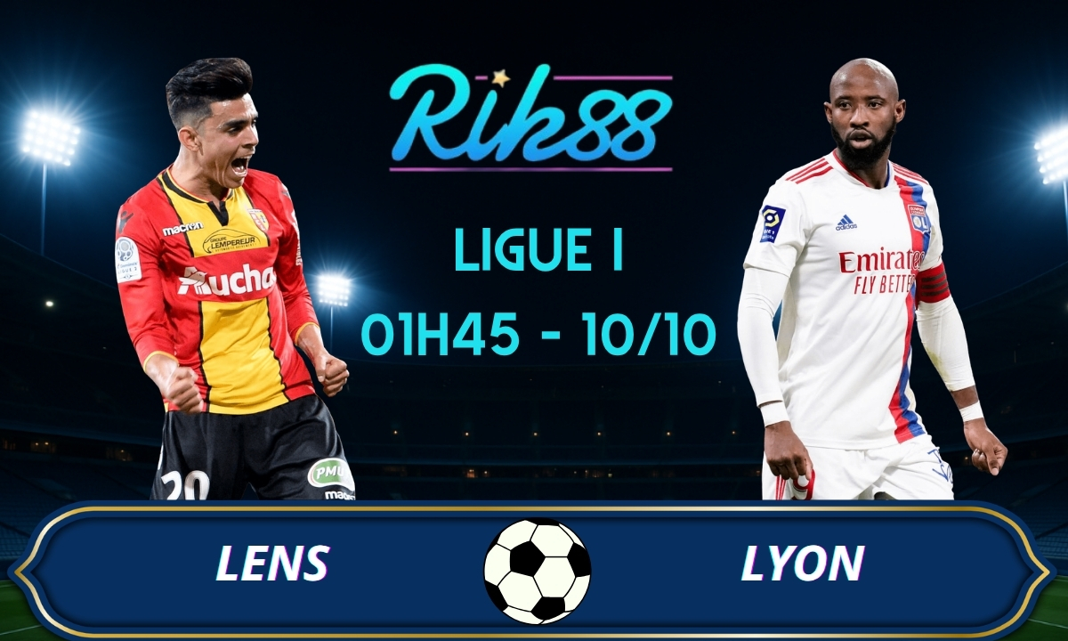 Soi kèo Lens vs Lyon - 01h45 ngày 10/10/2026 - Ligue I