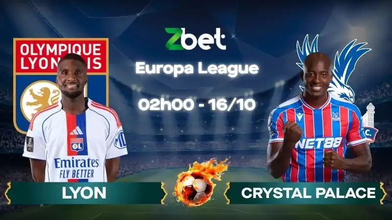 Nhận định soi kèo Lyon vs Crystal Palace - 02h00 16/10/2026 - Europa League