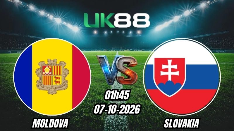 Soi kèo Moldova vs Slovakia | 01h45 - 07/10/2026 | Nations League