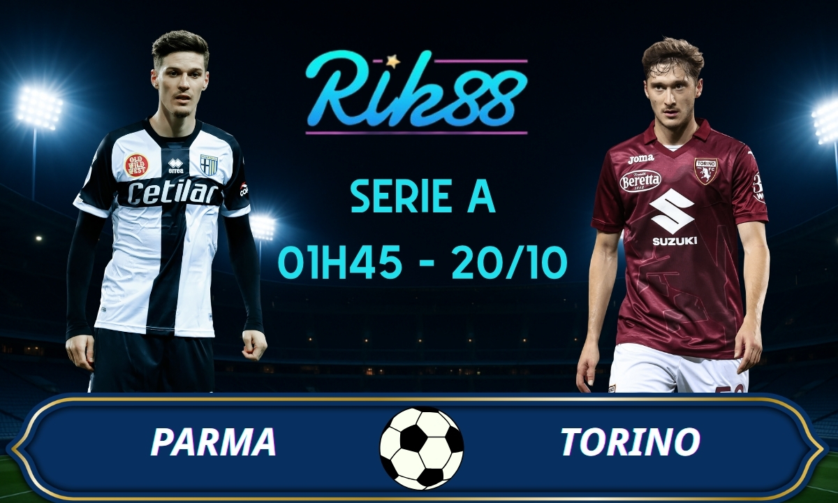 Soi kèo Parma vs Torino - 01h45 ngày 20/10/2026 - Serie A