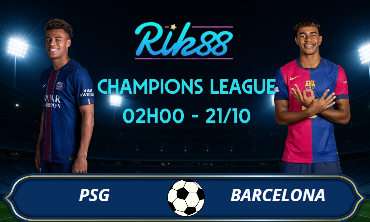 Soi kèo PSG vs Barcelona - 02h00 ngày 21/10/2026 - Champions League