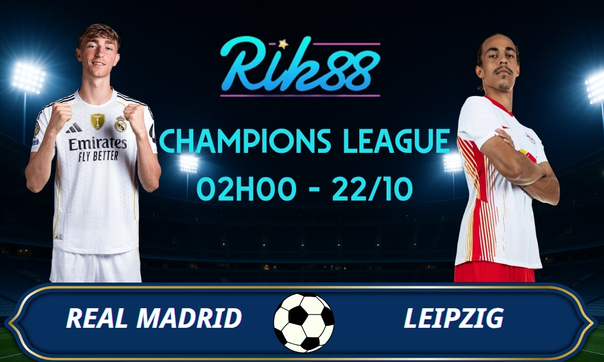 Soi kèo Real Madrid vs Leipzig - 02h00 ngày 22/10/2026 - Champions League