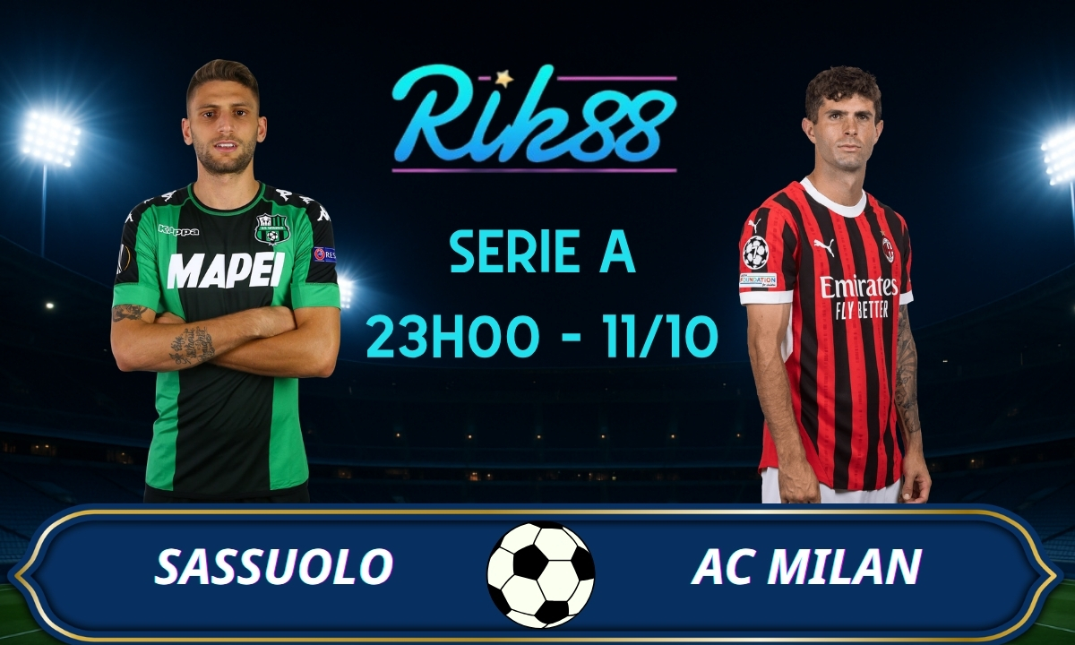 Soi kèo Sassuolo vs AC Milan - 23h00 ngày 11/10/2026 - Serie A