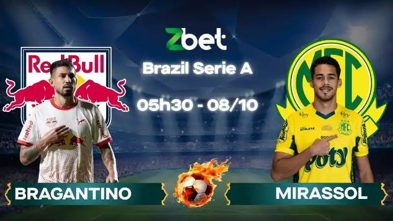 Nhận định soi kèo Bragantino vs Mirassol - 05h30 08/10/2026 - Brazil Serie A